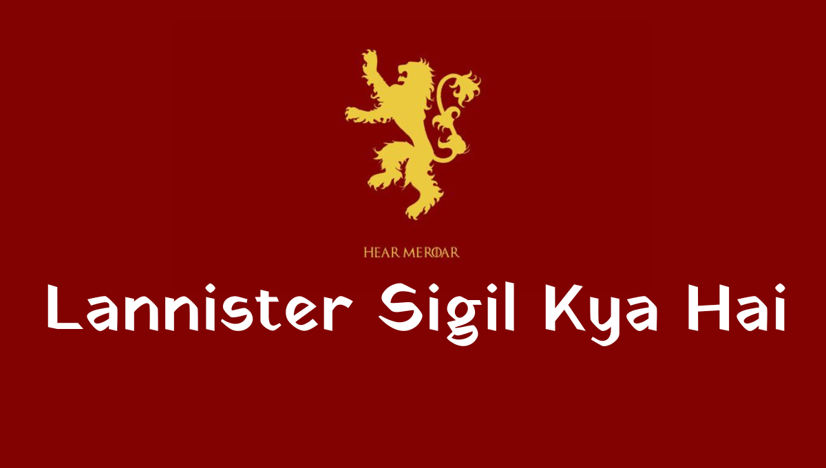 Lannister Sigil Kya Hai